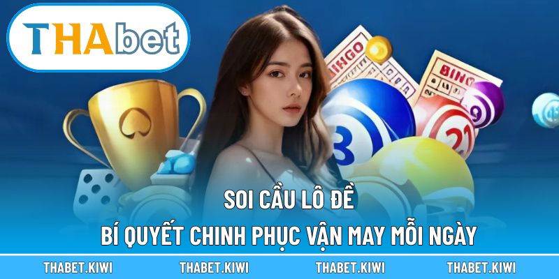 Soi cầu lô đề
